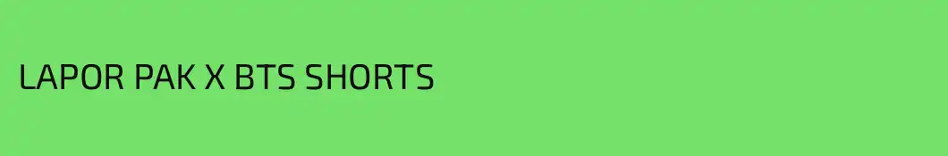 LAPOR PAK X BTS SHORTS
